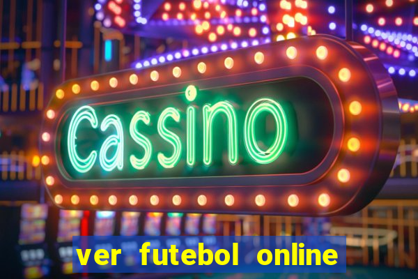 ver futebol online ao vivo