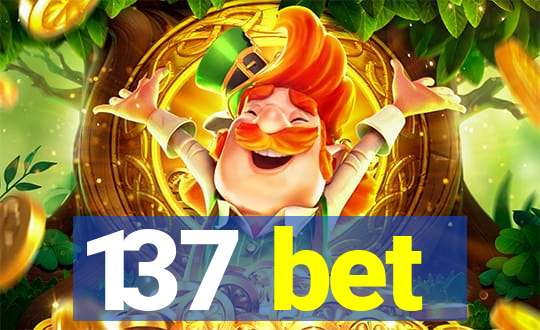 137 bet