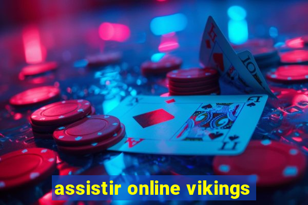 assistir online vikings