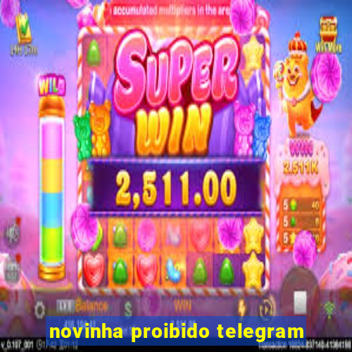 novinha proibido telegram