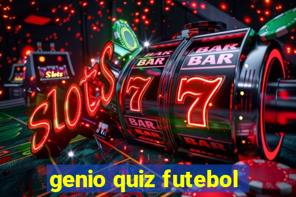 genio quiz futebol