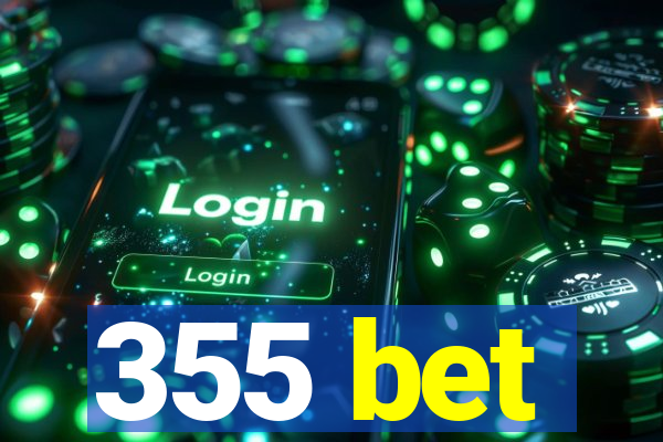 355 bet