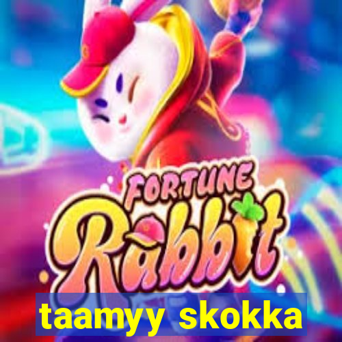 taamyy skokka