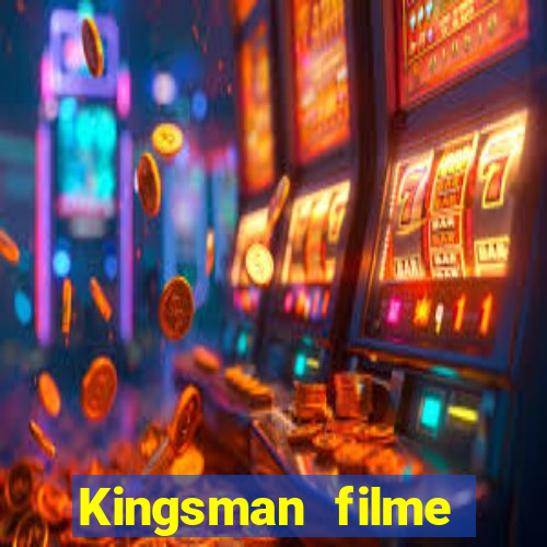 Kingsman filme completo dublado superflix