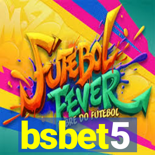 bsbet5