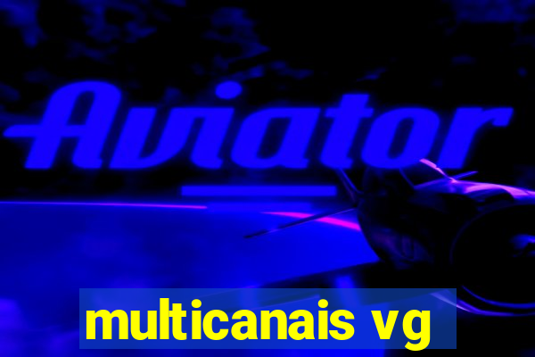 multicanais vg