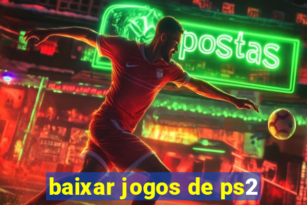 baixar jogos de ps2