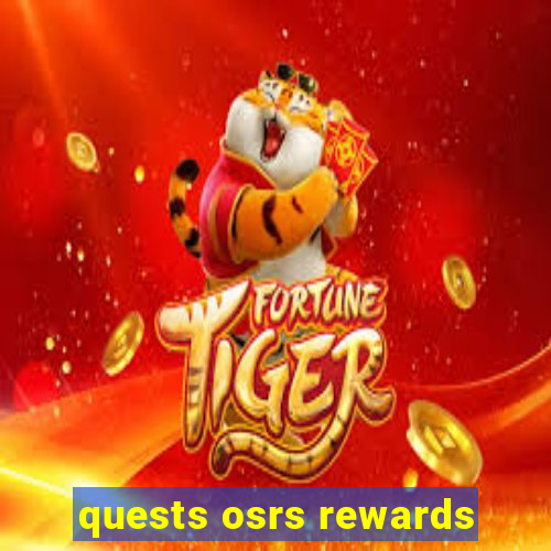 quests osrs rewards