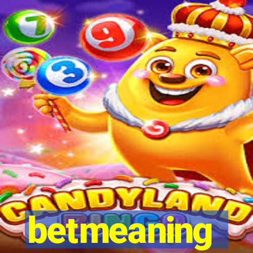 betmeaning