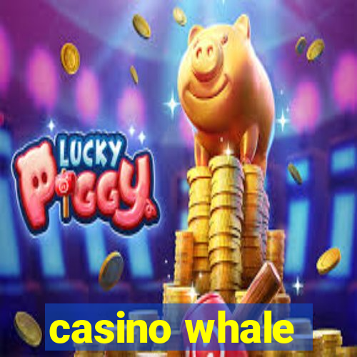 casino whale