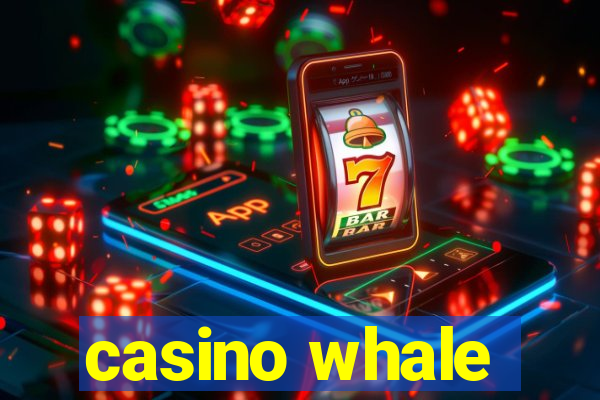 casino whale