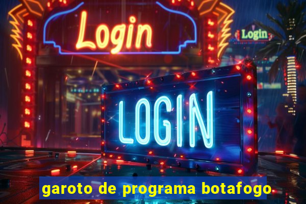 garoto de programa botafogo