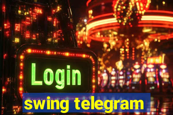 swing telegram