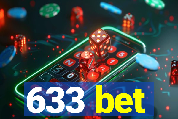 633 bet