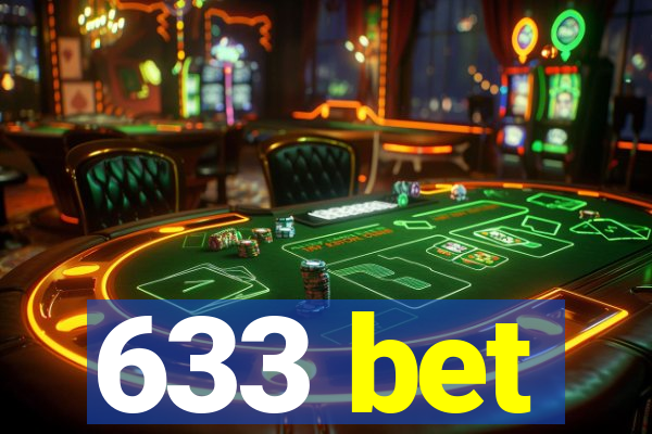 633 bet