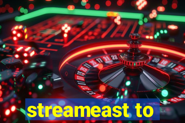 streameast to