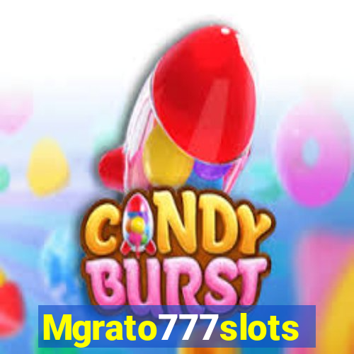 Mgrato777slots