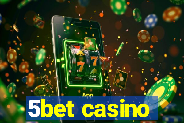 5bet casino