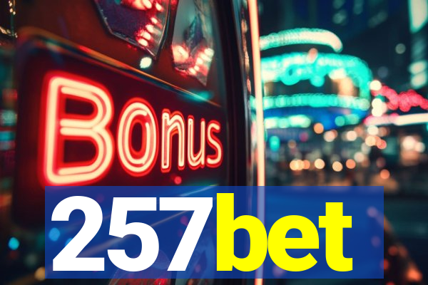 257bet