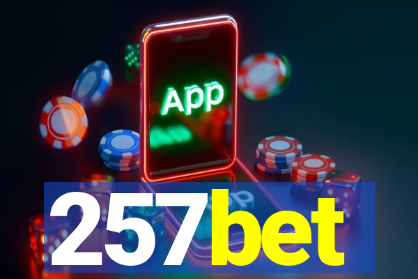 257bet