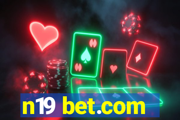 n19 bet.com