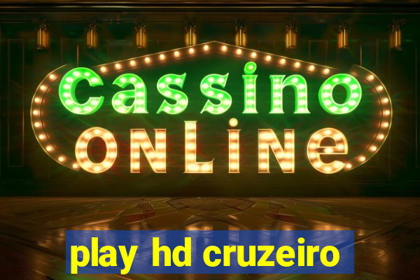 play hd cruzeiro