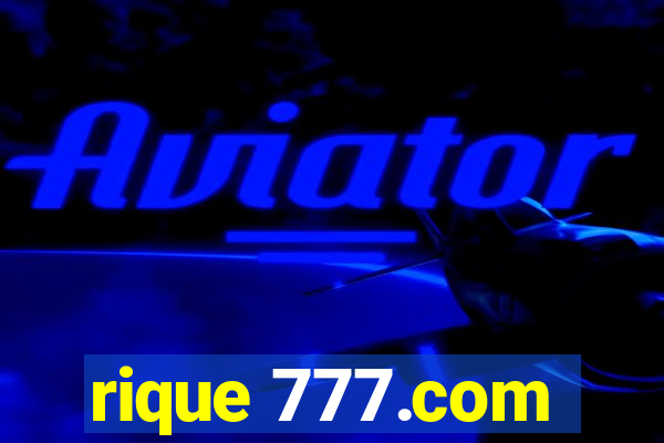 rique 777.com