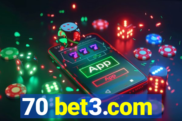 70 bet3.com