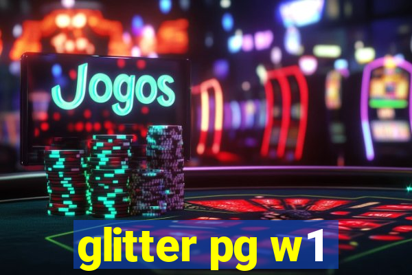 glitter pg w1