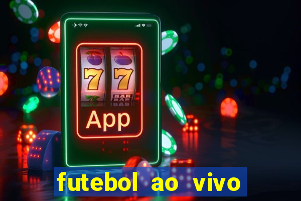 futebol ao vivo sem virus