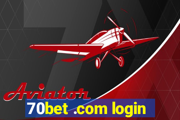 70bet .com login