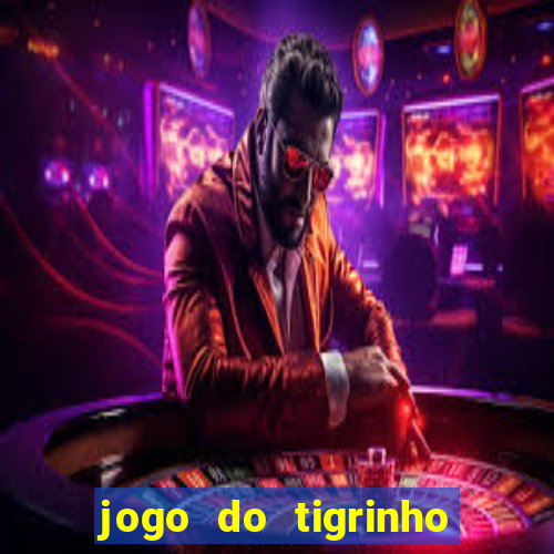 jogo do tigrinho ta pagando