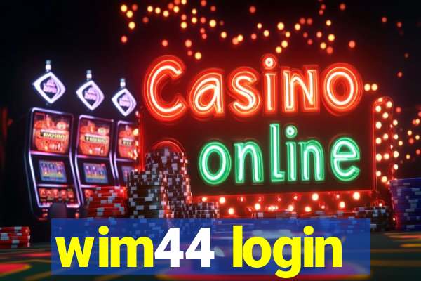 wim44 login