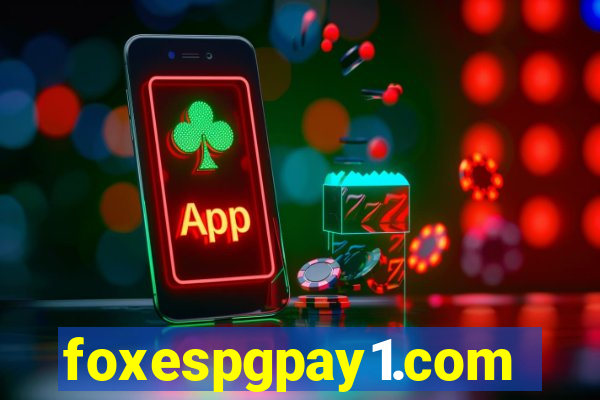 foxespgpay1.com