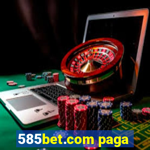 585bet.com paga