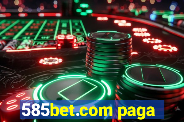 585bet.com paga