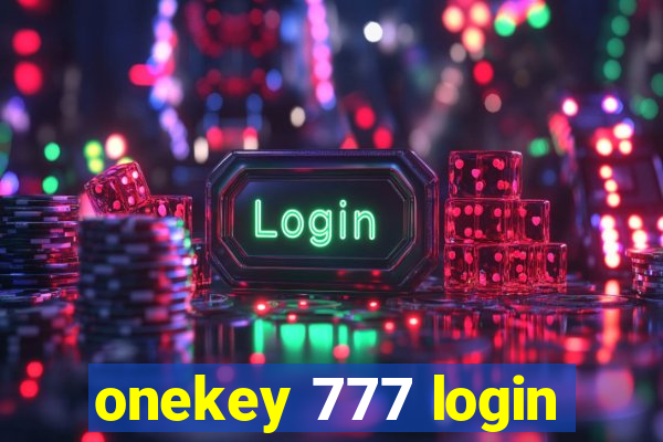 onekey 777 login