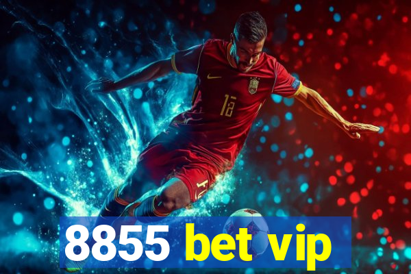 8855 bet vip