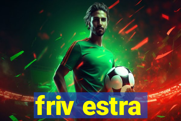 friv estra