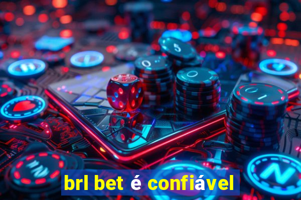 brl bet é confiável