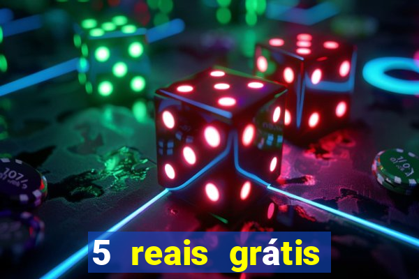 5 reais grátis para apostar cassino