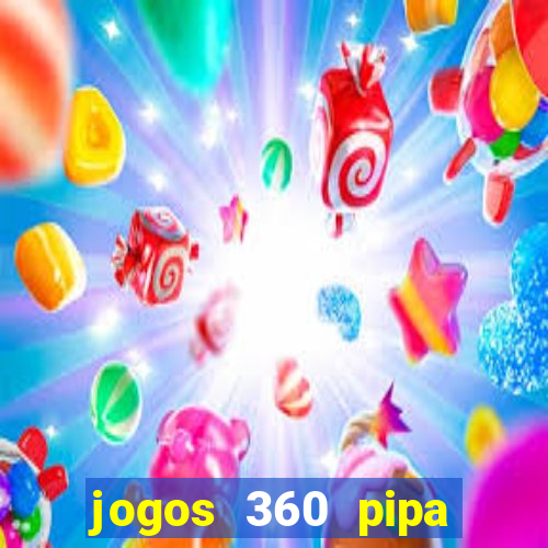 jogos 360 pipa combate 3d