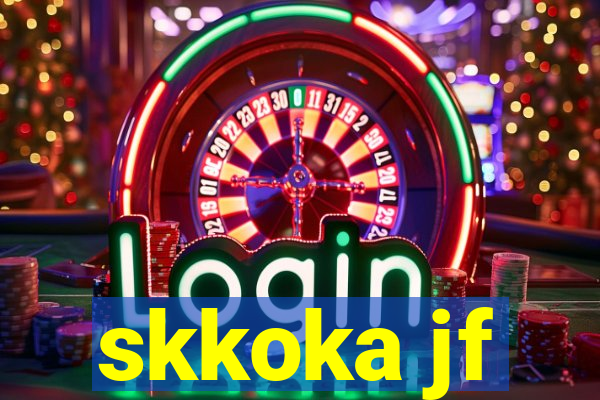 skkoka jf