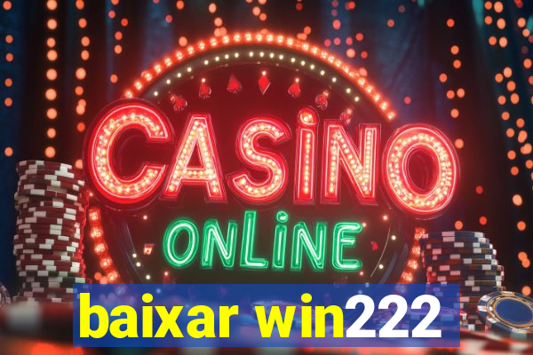 baixar win222