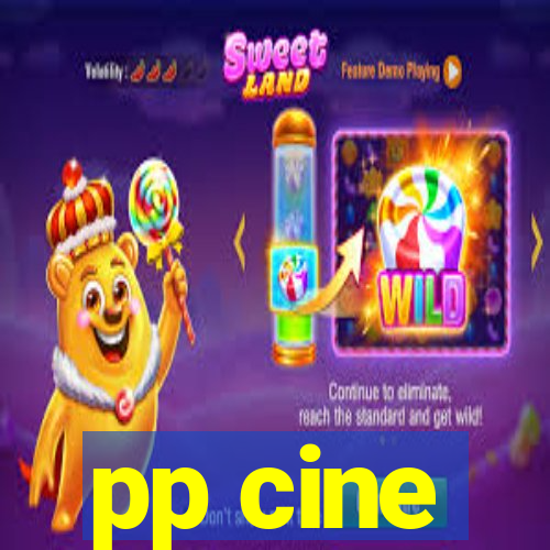 pp cine