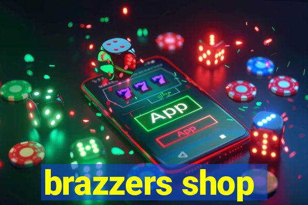 brazzers shop