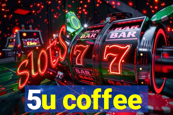 5u coffee