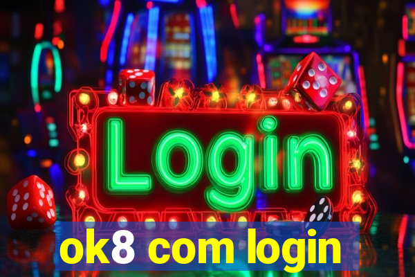 ok8 com login