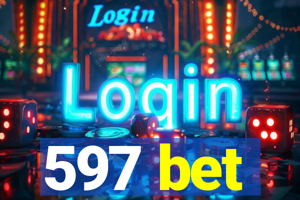 597 bet