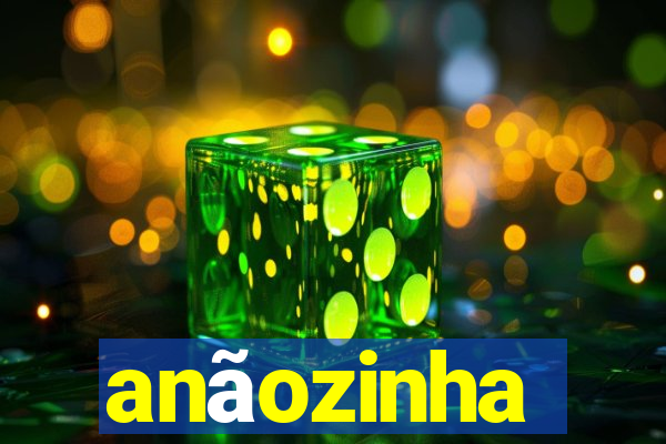 anãozinha